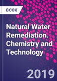 Natural Water Remediation. Chemistry and Technology- Product Image