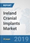 Ireland Cranial Implants Market: Prospects, Trends Analysis, Market Size and Forecasts up to 2024 - Product Thumbnail Image