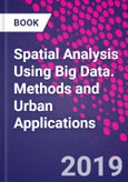 Spatial Analysis Using Big Data. Methods and Urban Applications- Product Image