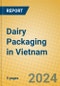 Dairy Packaging in Vietnam - Product Thumbnail Image