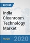 India Cleanroom Technology Market: Prospects, Trends Analysis, Market Size and Forecasts up to 2025 - Product Thumbnail Image