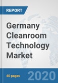 Germany Cleanroom Technology Market: Prospects, Trends Analysis, Market Size and Forecasts up to 2025- Product Image