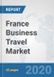 France Business Travel Market: Prospects, Trends Analysis, Market Size and Forecasts up to 2025 - Product Thumbnail Image