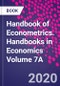 Handbook of Econometrics. Handbooks in Economics Volume 7A - Product Image
