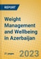 Weight Management and Wellbeing in Azerbaijan - Product Thumbnail Image