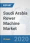 Saudi Arabia Rower Machine Market: Prospects, Trends Analysis, Market Size and Forecasts up to 2025 - Product Thumbnail Image