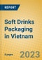 Soft Drinks Packaging in Vietnam - Product Image