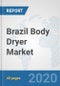 Brazil Body Dryer Market: Prospects, Trends Analysis, Market Size and Forecasts up to 2025 - Product Thumbnail Image