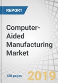 Computer-Aided Manufacturing Market by Component, Organization Size, Deployment Type, Industry Vertical, and Region - Global Forecast to 2023- Product Image