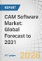 CAM Software Market: Global Forecast to 2031 - Product Thumbnail Image