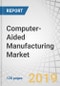 Computer-Aided Manufacturing Market by Component, Organization Size, Deployment Type, Industry Vertical, and Region - Global Forecast to 2023 - Product Thumbnail Image