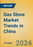 Gas Stove Market Trends in China- Product Image