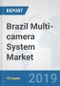 Brazil Multi-camera System Market: Prospects, Trends Analysis, Market Size and Forecasts up to 2024 - Product Thumbnail Image
