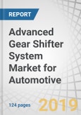 Advanced Gear Shifter System Market for Automotive by Technology (Automatic Shifter, Shift-by-Wire), Component (CAN Module, ECU, Solenoid Actuator), Vehicle Type (Light Duty Vehicles, Commercial Vehicles), EV Type, and Region-Global Forecast to 2025- Product Image