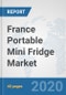 France Portable Mini Fridge Market: Prospects, Trends Analysis, Market Size and Forecasts up to 2025 - Product Thumbnail Image