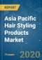 Asia Pacific Hair Styling Products Market - Growth, Trends, and Forecasts (2020 - 2025) - Product Thumbnail Image
