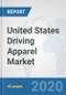 United States Driving Apparel Market: Prospects, Trends Analysis, Market Size and Forecasts up to 2025 - Product Thumbnail Image