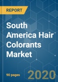 South America Hair Colorants Market - Growth, Trends, and Forecast (2020 - 2025)- Product Image