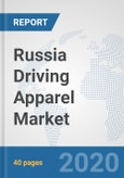 Russia Driving Apparel Market: Prospects, Trends Analysis, Market Size and Forecasts up to 2025- Product Image