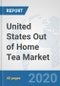 United States Out of Home Tea Market: Prospects, Trends Analysis, Market Size and Forecasts up to 2025 - Product Thumbnail Image