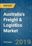 Australia's Freight & Logistics Market (2019-2024): Growth, Trends and Forecasts- Product Image