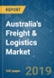 Australia's Freight & Logistics Market (2019-2024): Growth, Trends and Forecasts - Product Thumbnail Image