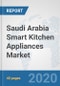 Saudi Arabia Smart Kitchen Appliances Market: Prospects, Trends Analysis, Market Size and Forecasts up to 2025 - Product Thumbnail Image