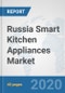 Russia Smart Kitchen Appliances Market: Prospects, Trends Analysis, Market Size and Forecasts up to 2025 - Product Thumbnail Image