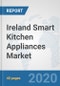 Ireland Smart Kitchen Appliances Market: Prospects, Trends Analysis, Market Size and Forecasts up to 2025 - Product Thumbnail Image