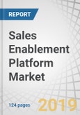 Sales Enablement Platform Market by Component (Platform And Services), Organization Size, Deployment Type, Industry Vertical (BFSI, IT, Telecom, Consumer Goods & Retail, Healthcare, Life Sciences, Manufacturing), and Region - Global Forecast to 2024- Product Image
