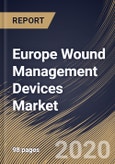 Europe Wound Management Devices Market By Product, By Application, By End User, By Country, Industry Analysis and Forecast, 2020 - 2026- Product Image
