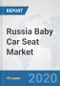 Russia Baby Car Seat Market: Prospects, Trends Analysis, Market Size and Forecasts up to 2025 - Product Thumbnail Image