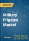 Military Frigates Market - Growth, Trends, and Forecast (2020 - 2025) - Product Thumbnail Image