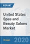 United States Spas and Beauty Salons Market: Prospects, Trends Analysis, Market Size and Forecasts up to 2025 - Product Thumbnail Image