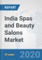 India Spas and Beauty Salons Market: Prospects, Trends Analysis, Market Size and Forecasts up to 2025 - Product Thumbnail Image