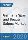Germany Spas and Beauty Salons Market: Prospects, Trends Analysis, Market Size and Forecasts up to 2025- Product Image