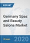 Germany Spas and Beauty Salons Market: Prospects, Trends Analysis, Market Size and Forecasts up to 2025 - Product Thumbnail Image