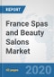France Spas and Beauty Salons Market: Prospects, Trends Analysis, Market Size and Forecasts up to 2025 - Product Thumbnail Image
