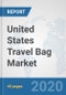 United States Travel Bag Market: Prospects, Trends Analysis, Market Size and Forecasts up to 2025 - Product Thumbnail Image