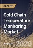 Cold Chain Temperature Monitoring Market By Component, By End User, By Region, Industry Analysis and Forecast, 2020 - 2026- Product Image