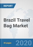Brazil Travel Bag Market: Prospects, Trends Analysis, Market Size and Forecasts up to 2025- Product Image