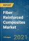 Fiber Reinforced Composites Market - Growth, Trends, COVID-19 Impact, and Forecasts (2021 - 2026) - Product Thumbnail Image