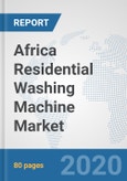 Africa Residential Washing Machine Market: Prospects, Trends Analysis, Market Size and Forecasts up to 2025- Product Image