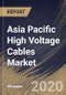 Asia Pacific High Voltage Cables Market By Installation Type (Overhead, Submarine and Underground), By End User (Energy & Power, IT & Telecom, Aerospace & Defense, Oil & Gas, Building & Construction and Others), By Country, Industry Analysis and Forecast, 2020 - 2026 - Product Thumbnail Image
