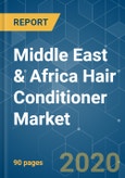 Middle East & Africa Hair Conditioner Market - Growth, Trends, and Forecast (2020 - 2025)- Product Image