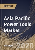 Asia Pacific Power Tools Market By Application (Industrial and Residential), By Products (Drills, Grinders, Saws, Sanders, Wrenches and Others), By Mode of Operation (By End User (Electric, Pneumatic and Others), By Country, Industry Analysis and Forecast, 2020 - 2026- Product Image