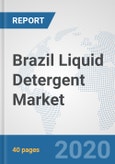 Brazil Liquid Detergent Market: Prospects, Trends Analysis, Market Size and Forecasts up to 2025- Product Image