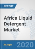 Africa Liquid Detergent Market: Prospects, Trends Analysis, Market Size and Forecasts up to 2025- Product Image