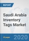 Saudi Arabia Inventory Tags Market: Prospects, Trends Analysis, Market Size and Forecasts up to 2025 - Product Thumbnail Image