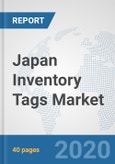 Japan Inventory Tags Market: Prospects, Trends Analysis, Market Size and Forecasts up to 2025- Product Image
